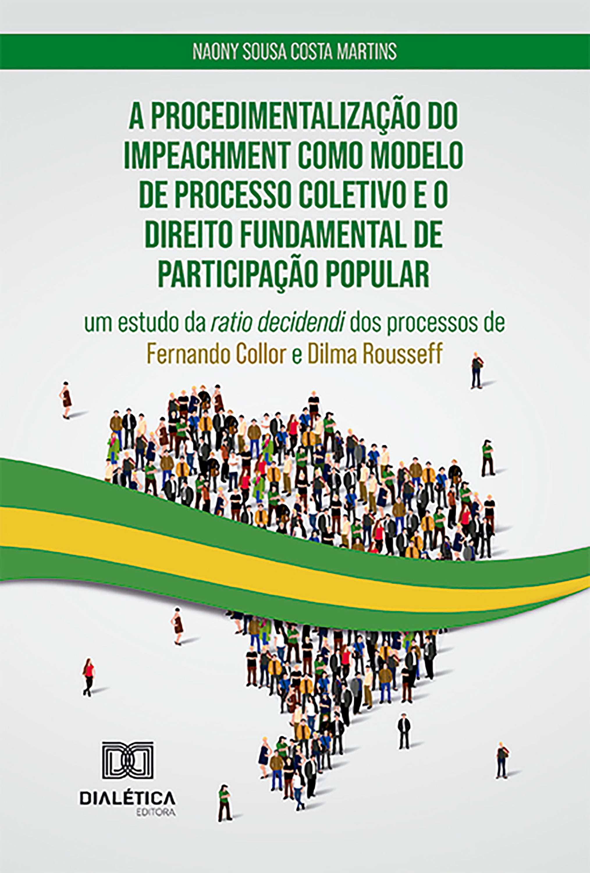 A procedimentalização do impeachment como modelo de processo coletivo e o direito fundamental de participação popular