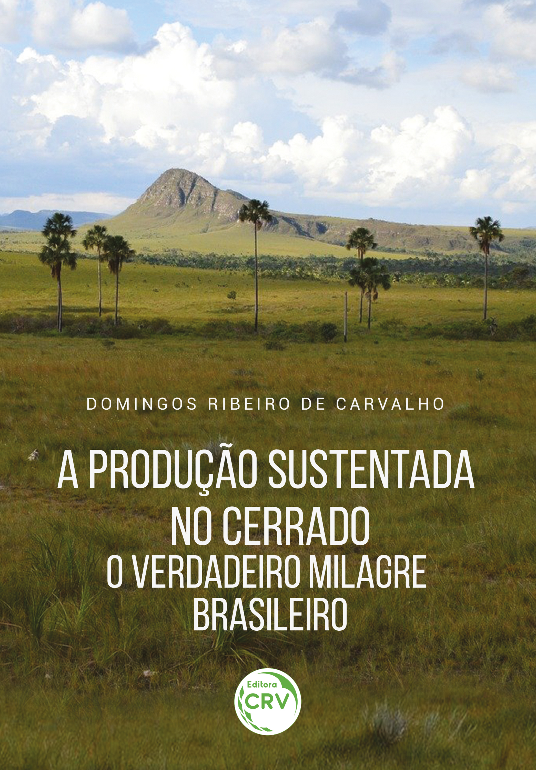 A produção sustentada no Cerrado