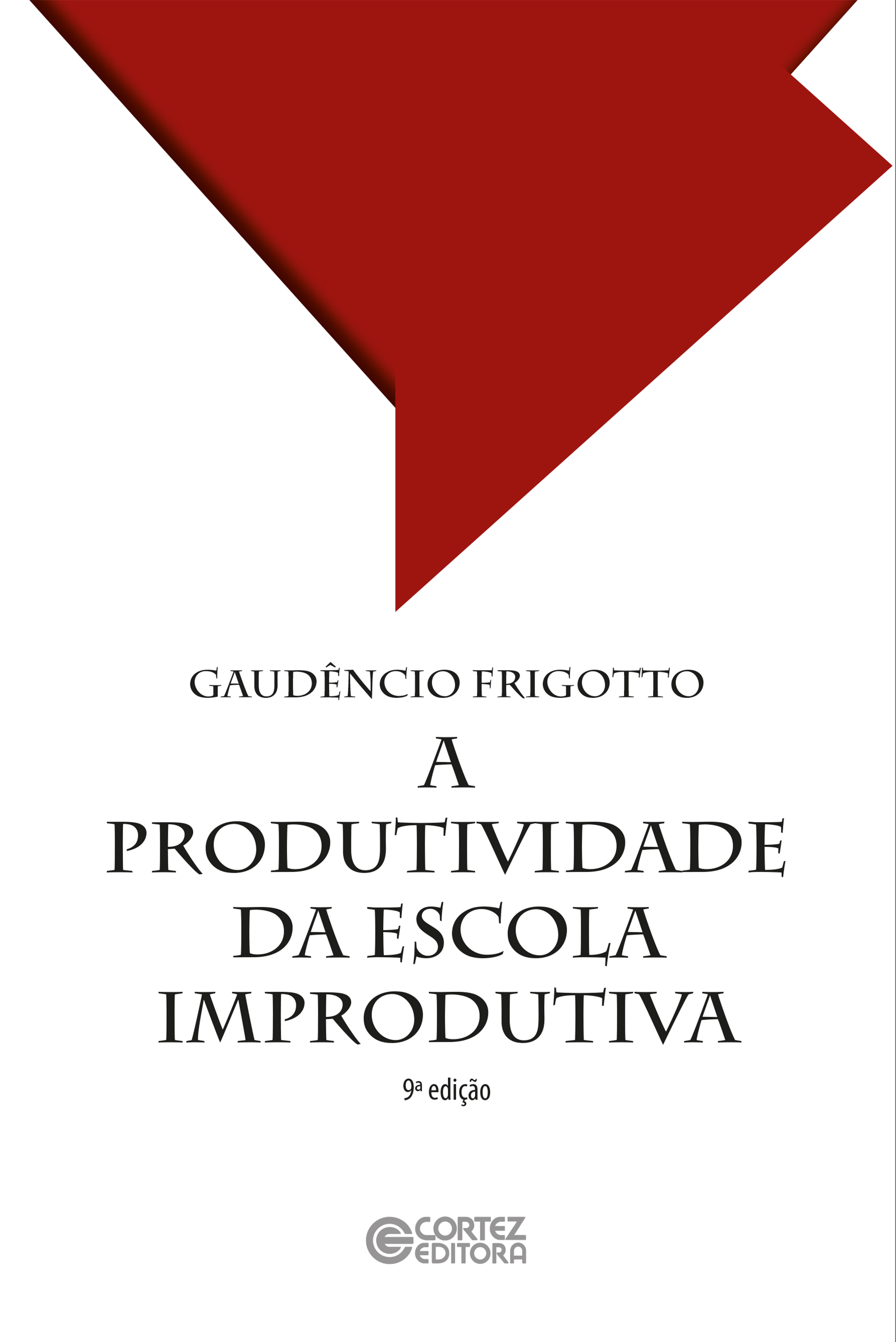 A produtividade da escola improdutiva