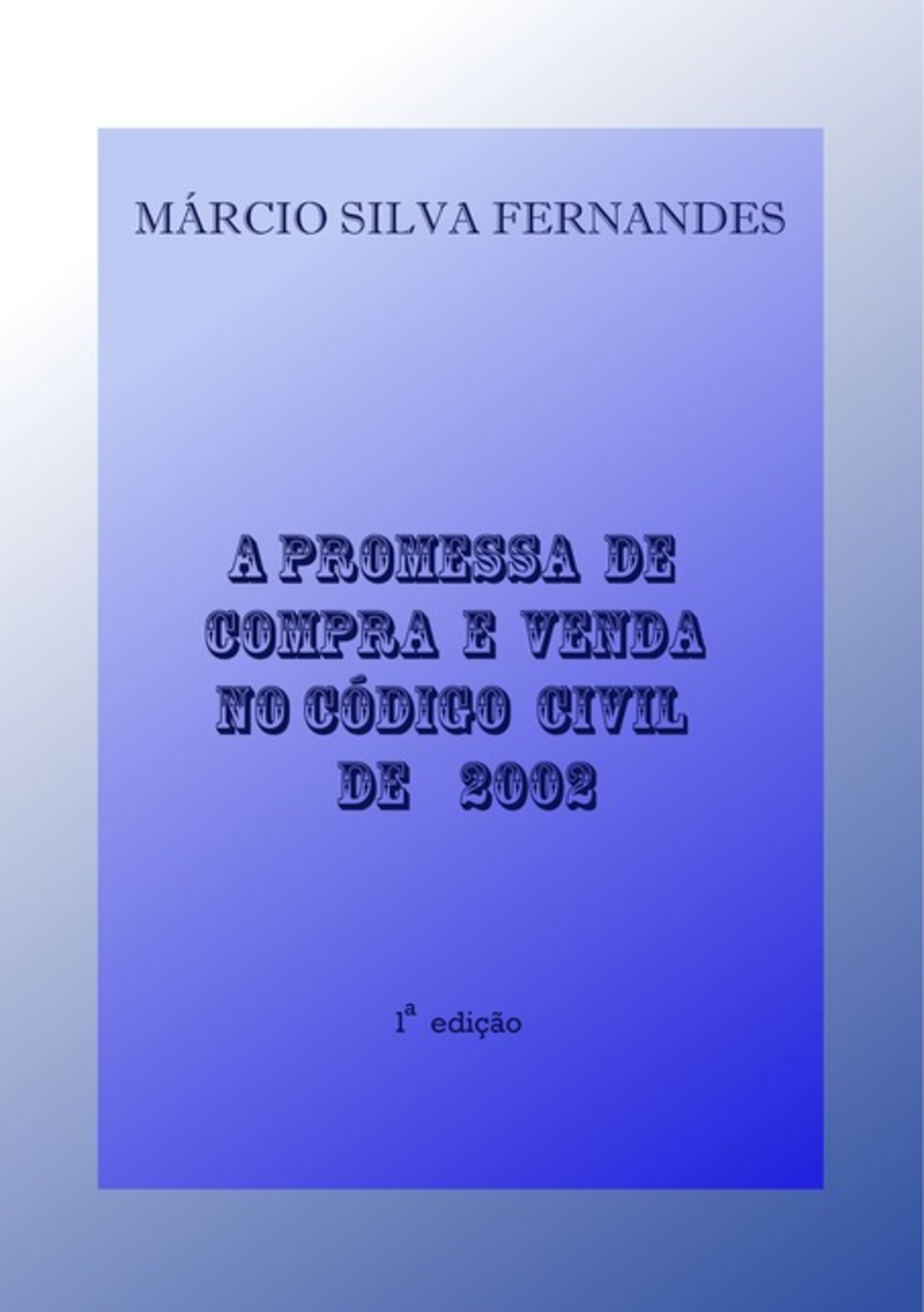 A Promessa De Compra E Venda No Código Civil De 2002