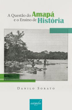 A questão do Amapá e o ensino de história