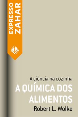 A química dos alimentos