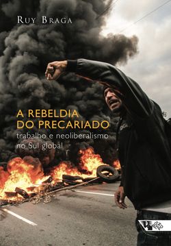 A rebeldia do precariado