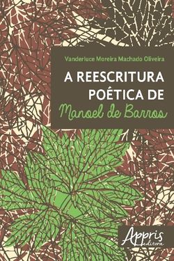 A Reescritura poética de Manoel de Barros