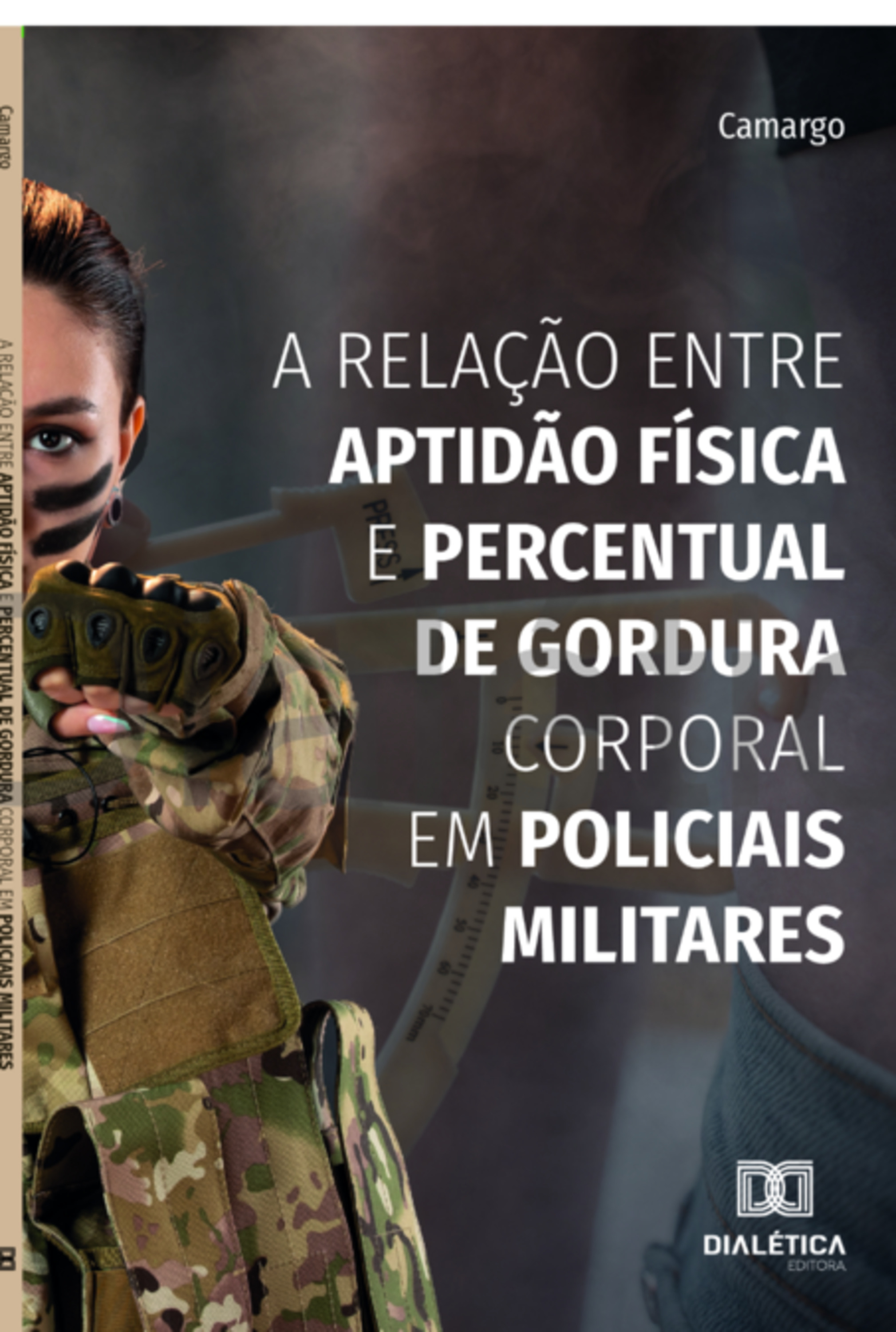 A Relação Entre Aptidão Física E Percentual De Gordura Corporal Em Policiais Militares