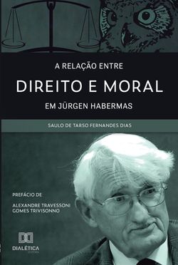 A relação entre Direito e Moral em Jürgen Habermas