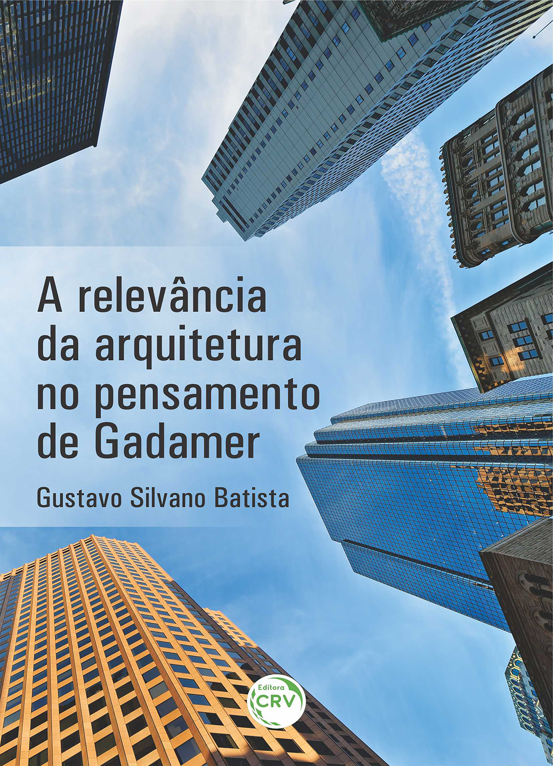 A relevância da arquitetura no pensamento de Gadamer