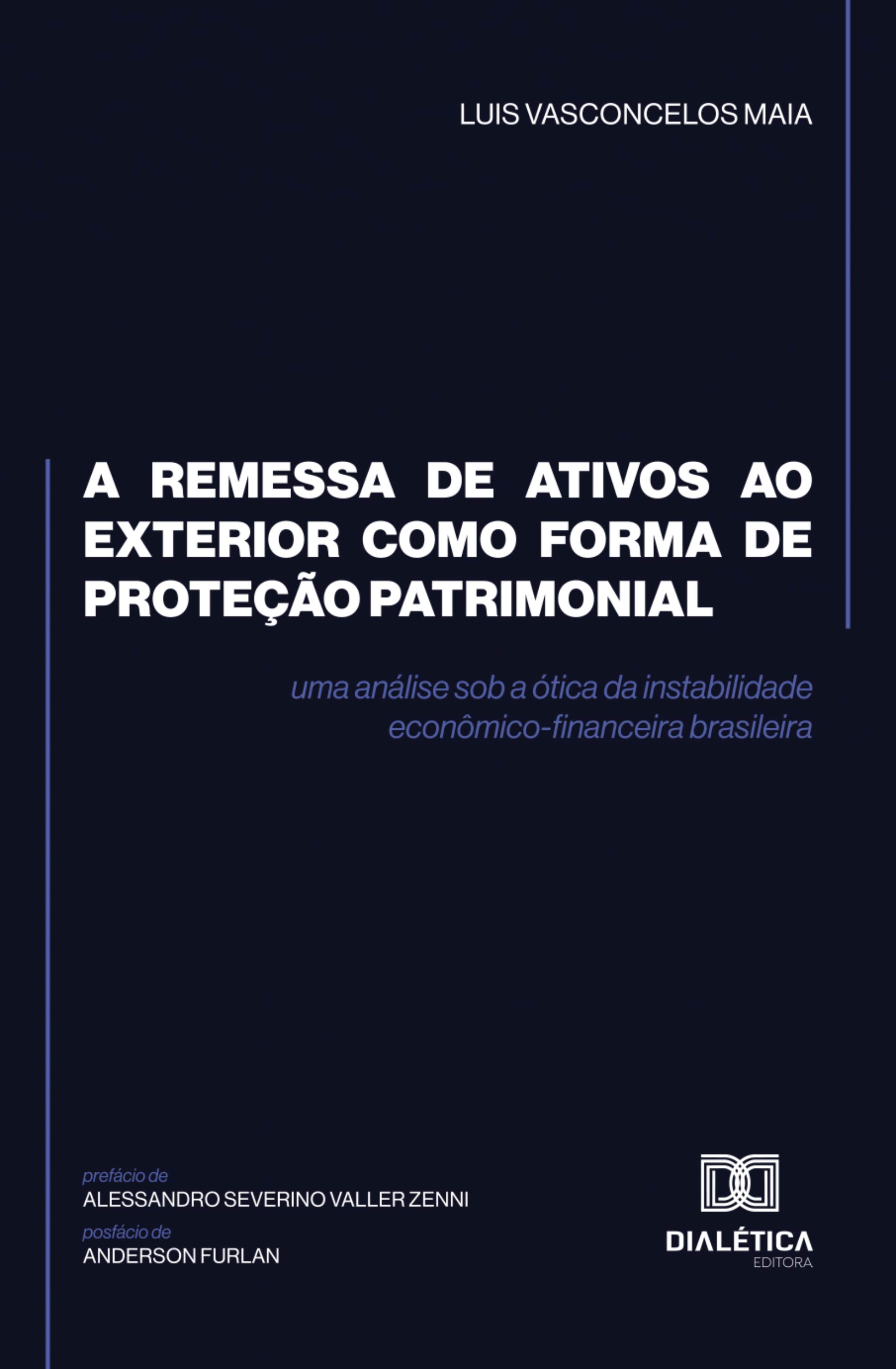 A remessa de ativos ao exterior como forma de proteção patrimonial
