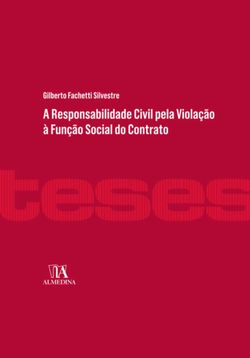 A Responsabilidade Civil pela Violação à Função Social do Contrato
