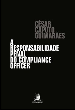 A responsabilidade penal do compliance officer