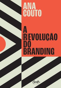 A (r)evolução do branding