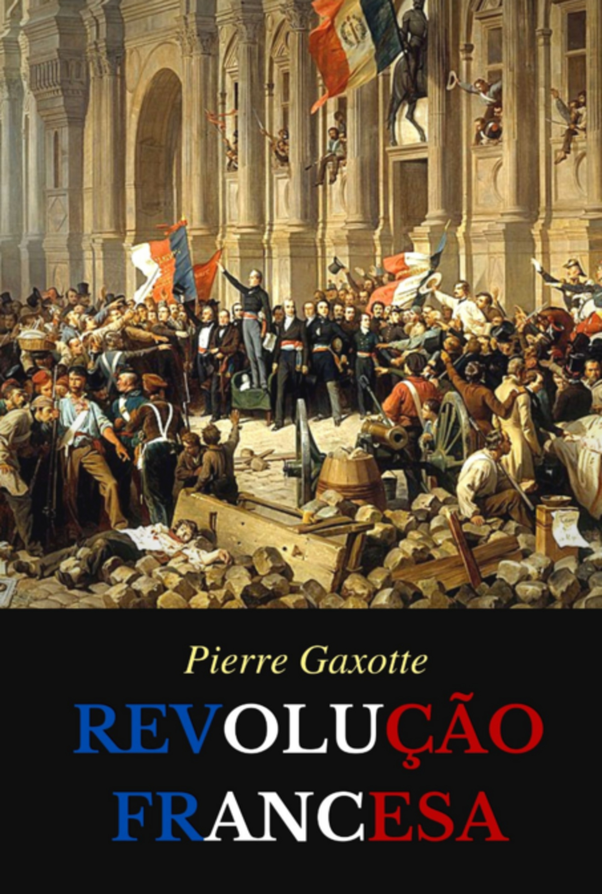 A Revolução Francesa (editora Copista Moderno)