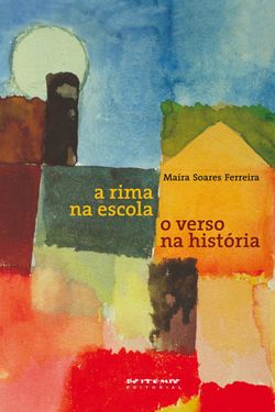 A rima na escola, o verso na história