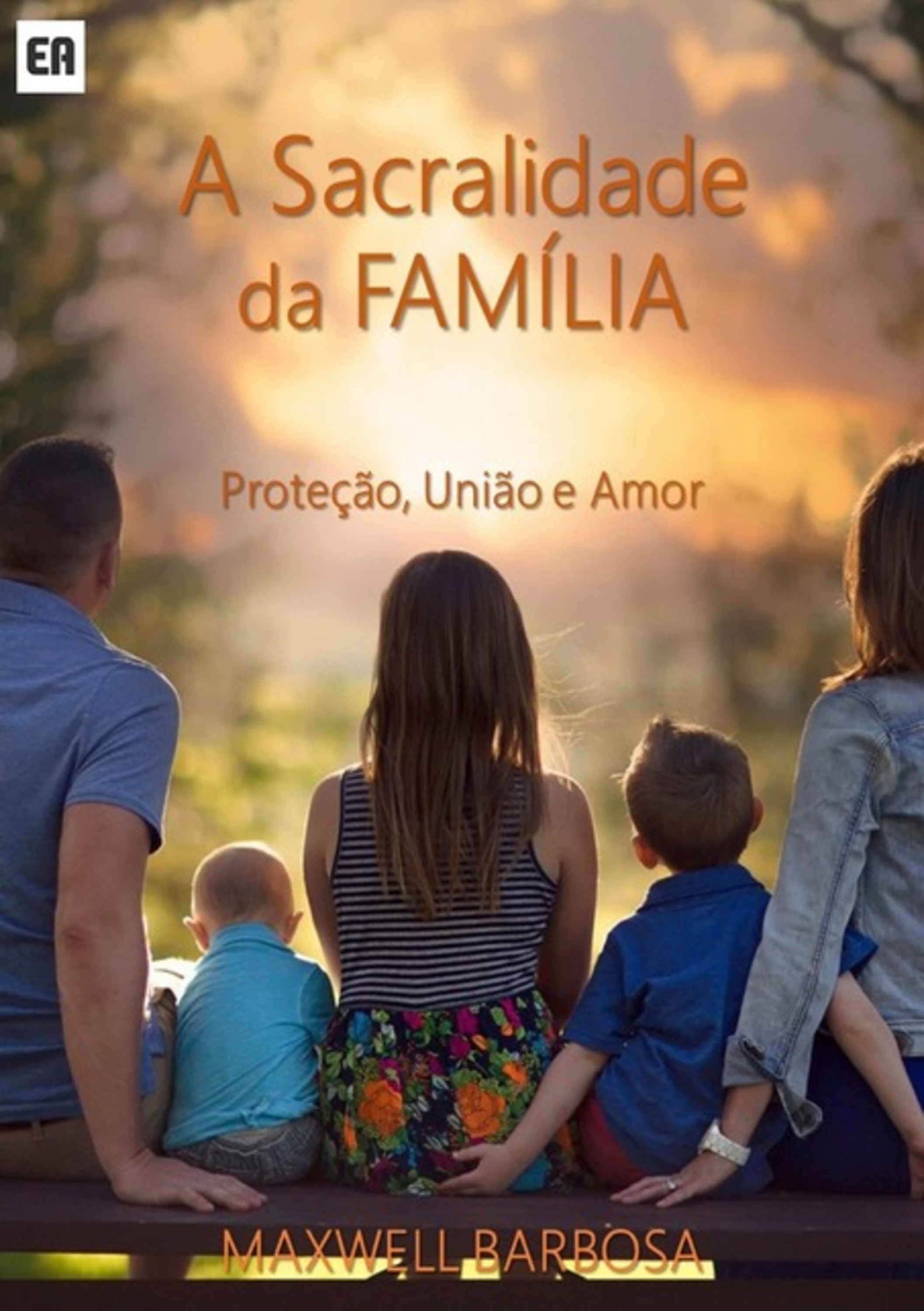 A Sacralidade Da Família