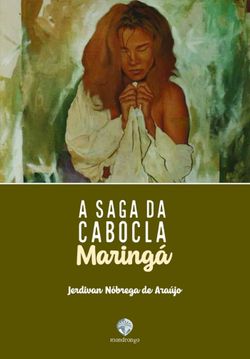A saga da Cabocla Maringá
