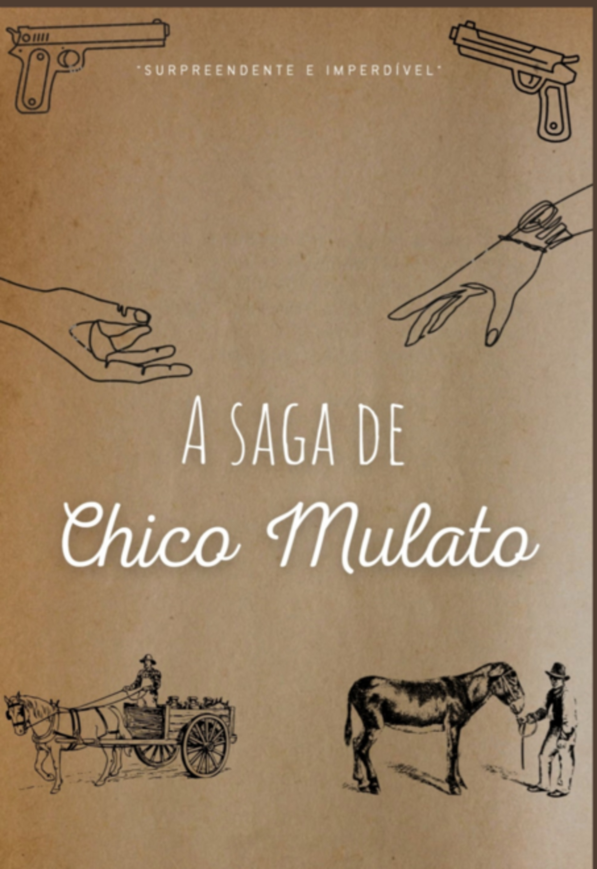 A Saga De Chico Mulato