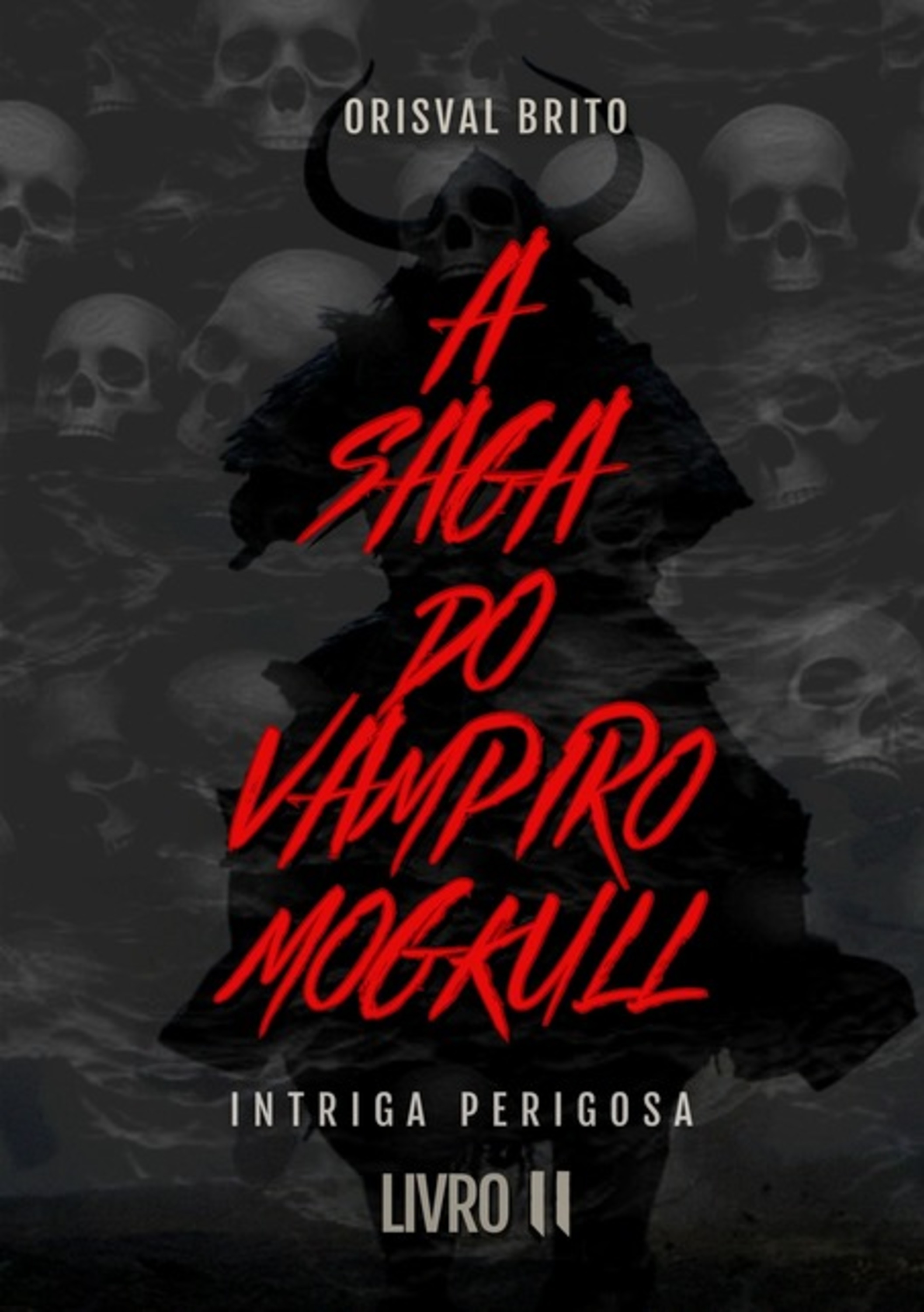 A Saga Do Vampiro Mogkull