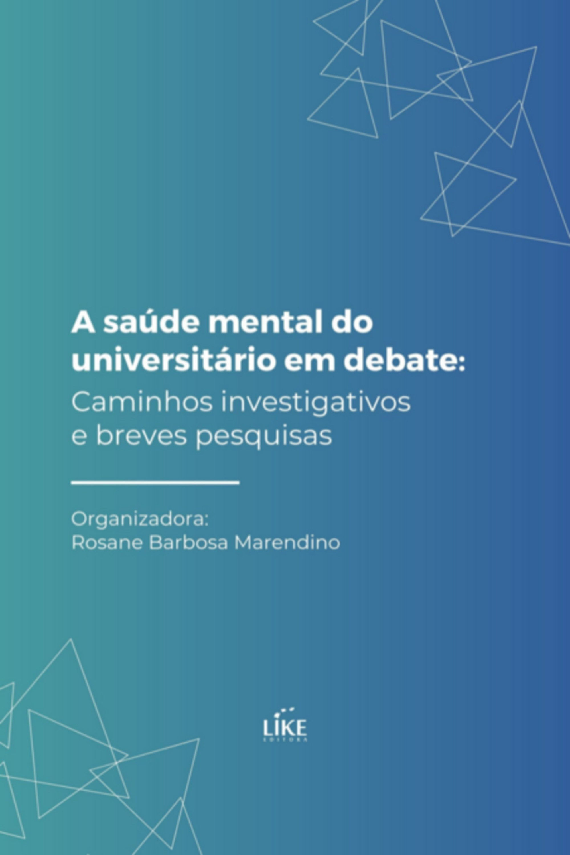 A Saúde Mental Do Universitário Em Debate