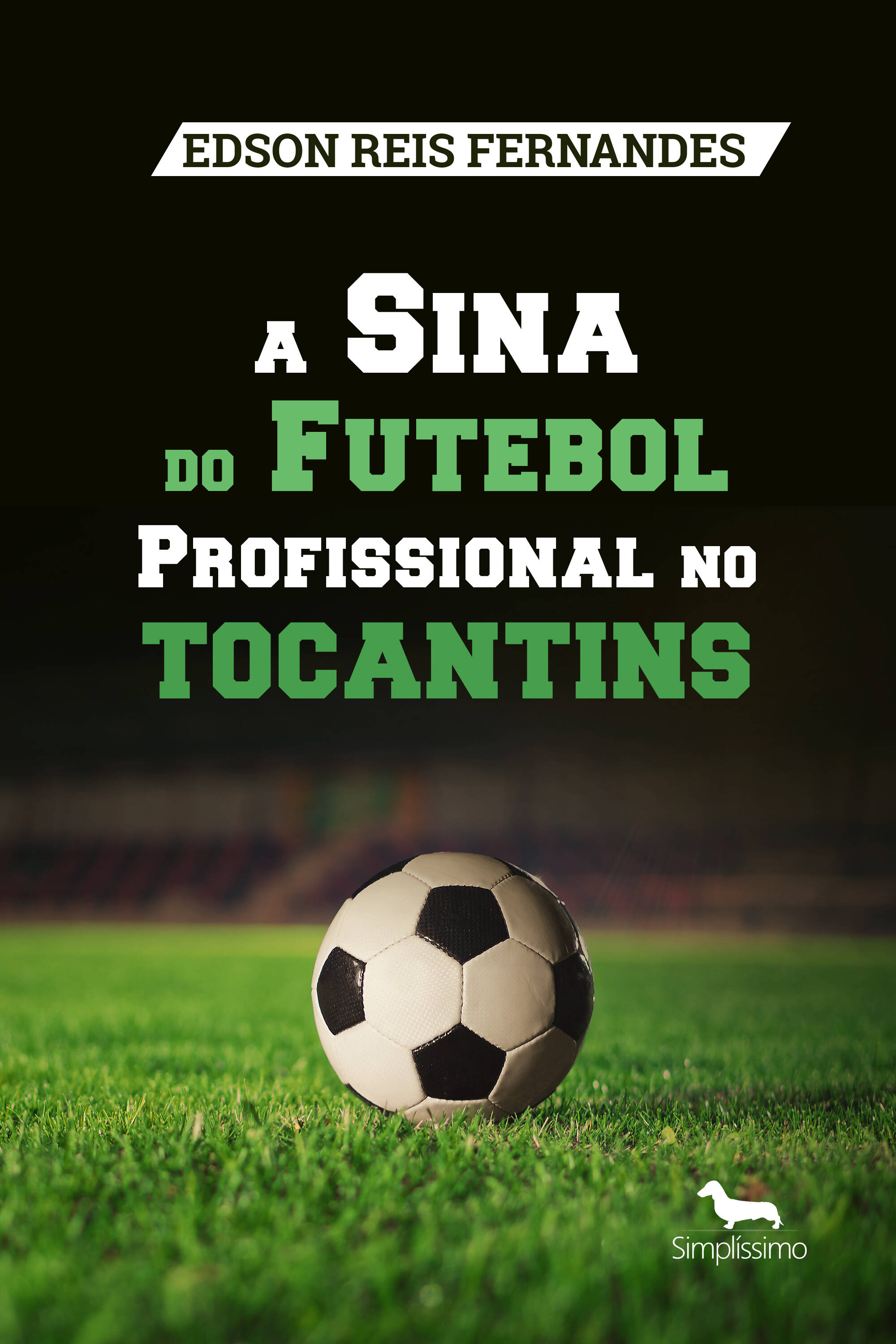 A Sina do Futebol Profissional no Tocantins