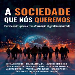 A sociedade que nós queremos