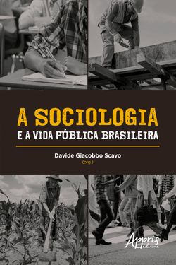 A Sociologia e a Vida Pública Brasileira