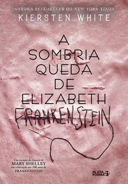A sombria queda de Elizabeth Frankenstein