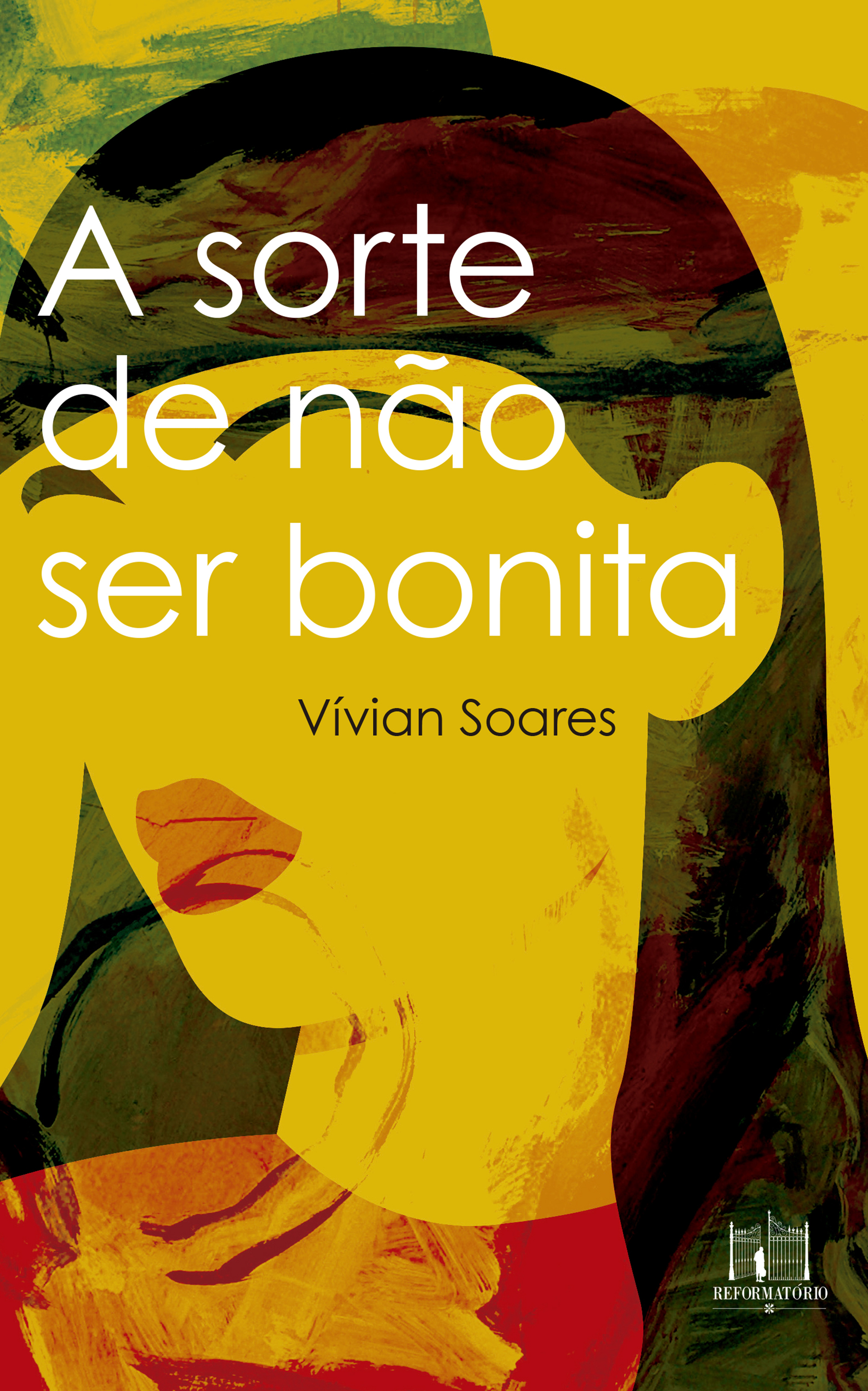A sorte de não ser bonita