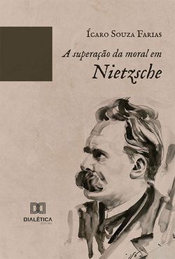 A superação da moral em Nietzsche