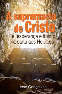 A Supremacia de Cristo