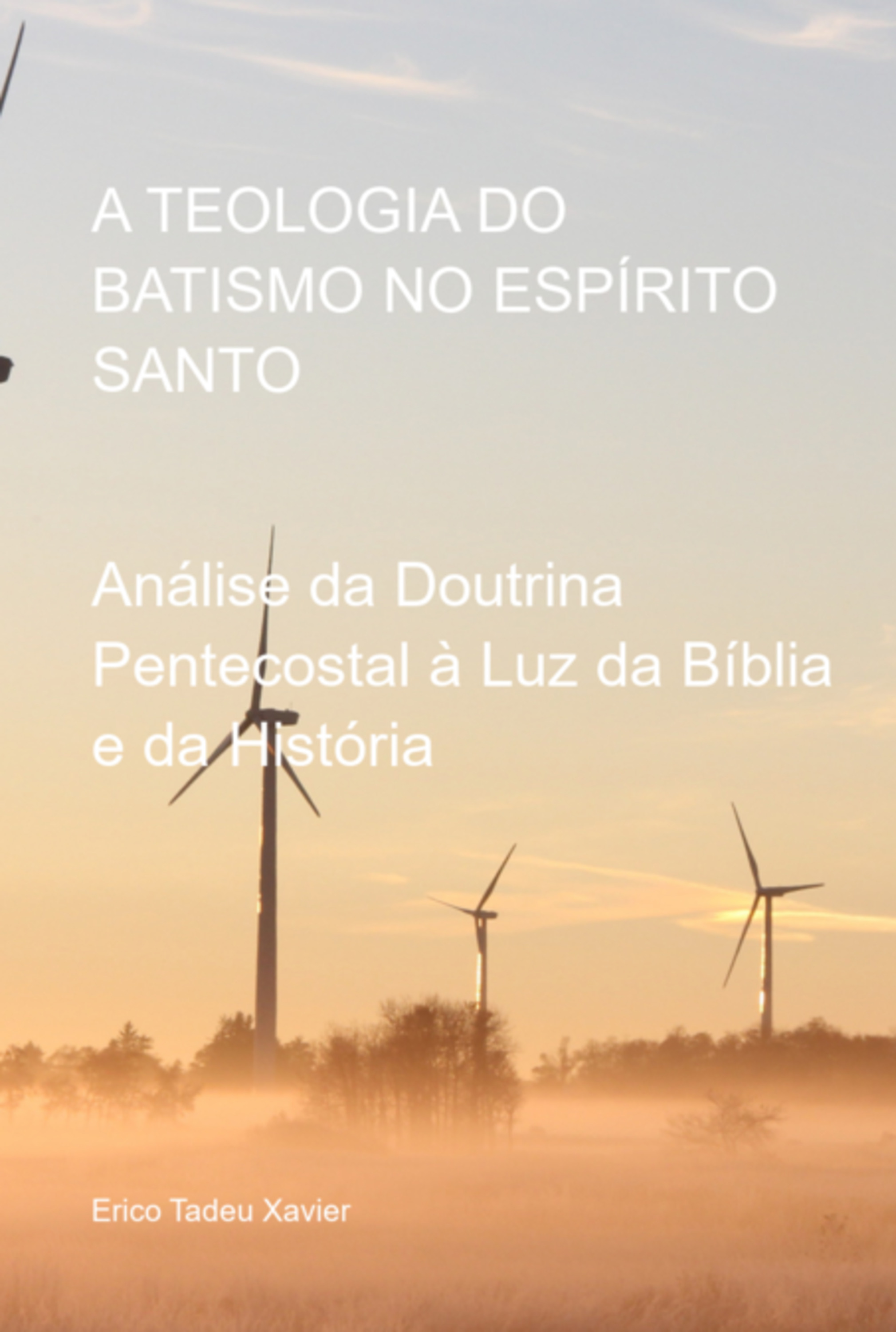 A Teologia Do Batismo No Espírito Santo