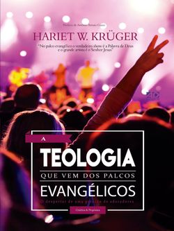 A teologia que vem dos palcos evangélicos