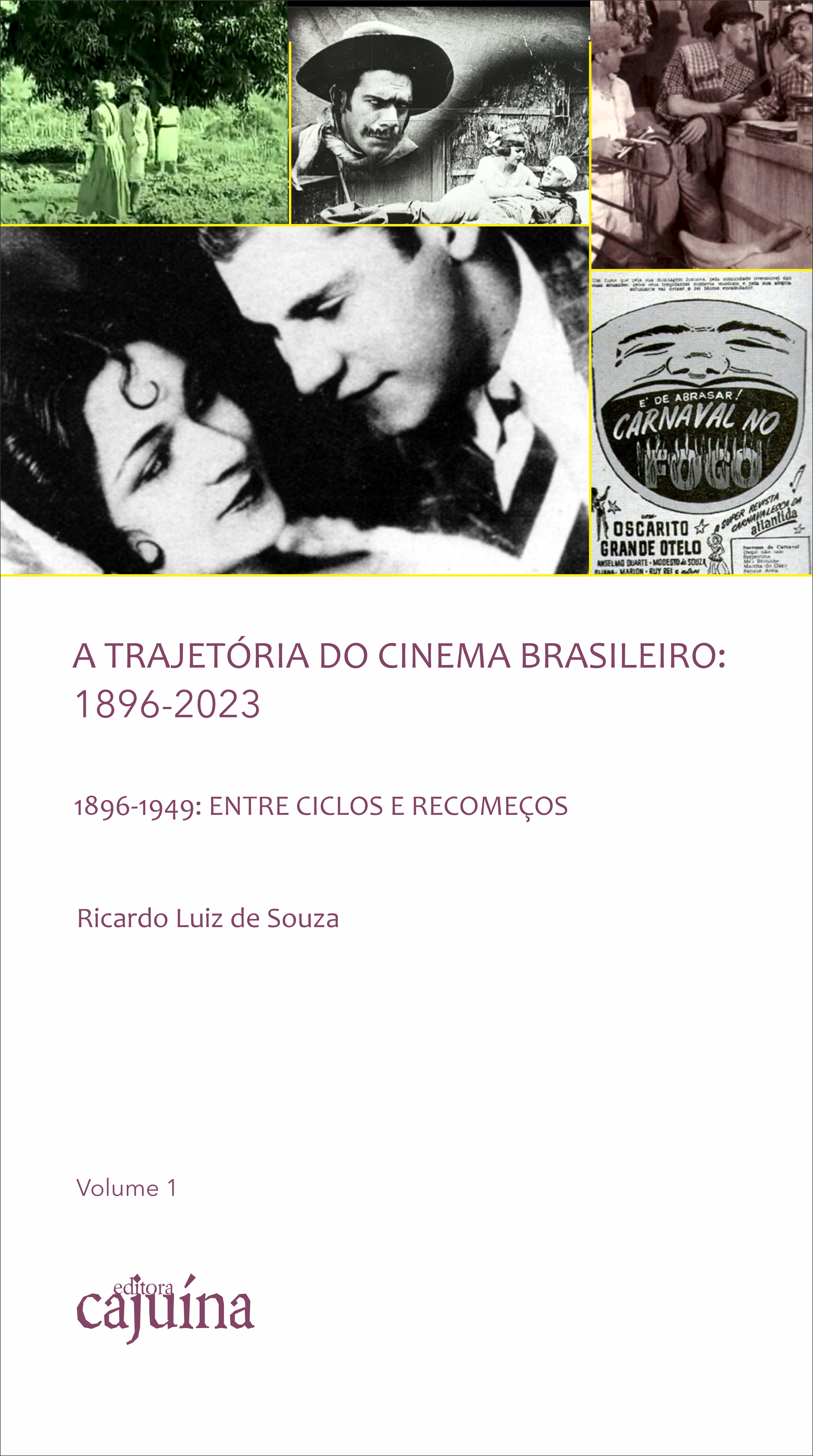 A trajetória do cinema brasileiro: 1896-2023 - Vol. 1