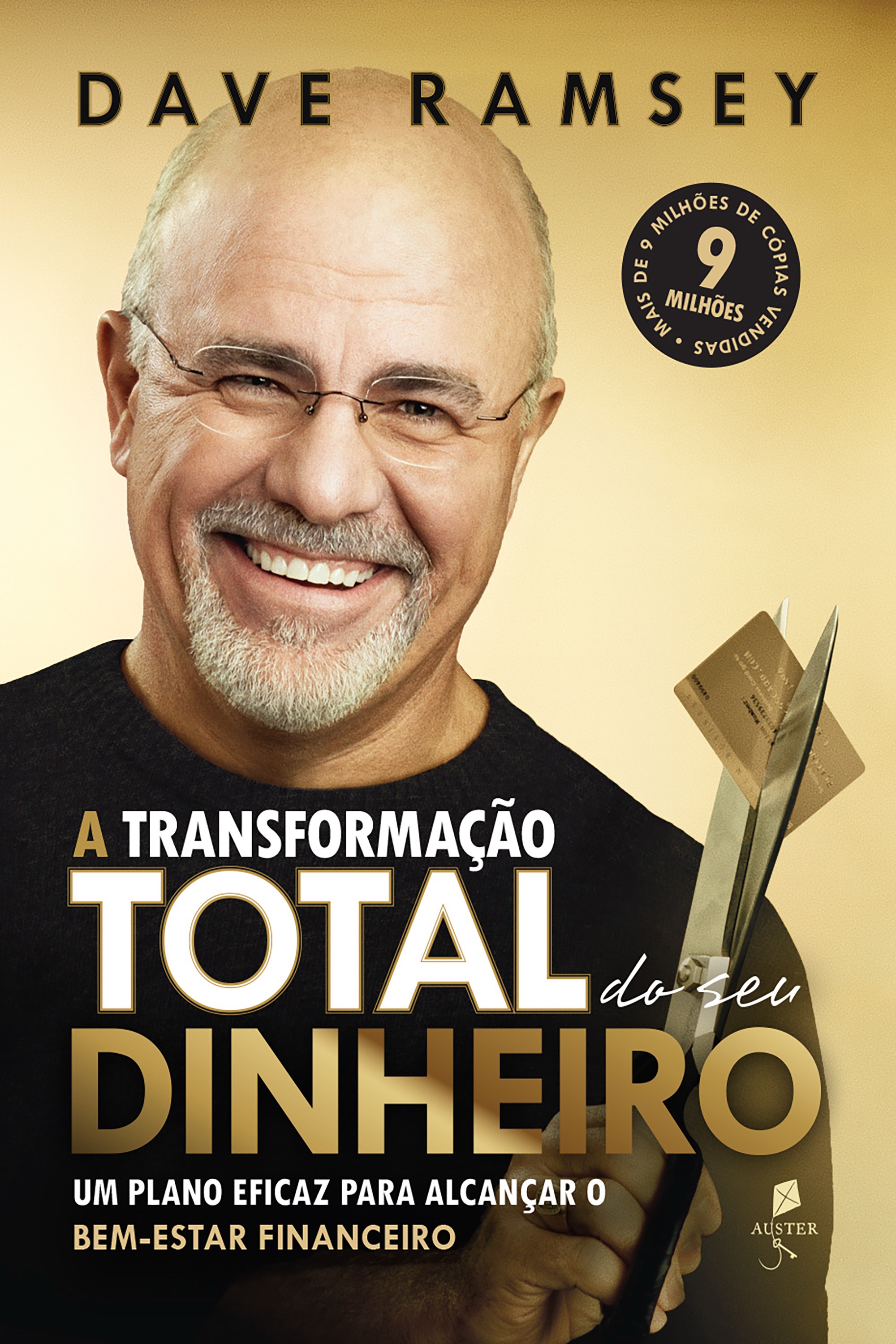 A transformação total do seu dinheiro: Um plano eficaz para alcançar o bem-estar financeiro (2ª Edição)