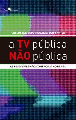 A TV Pública Não Pública