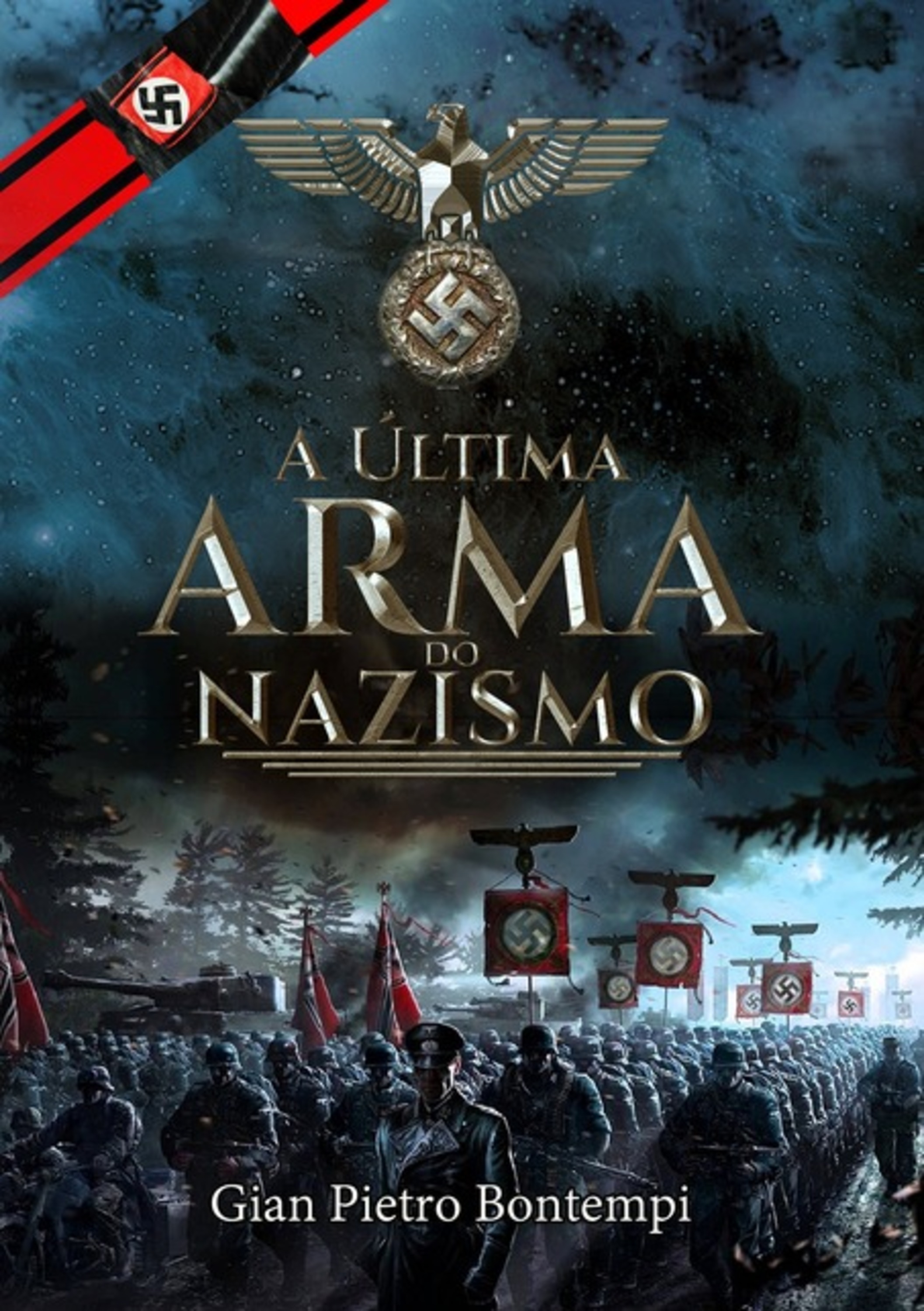 A Última Arma Do Nazismo