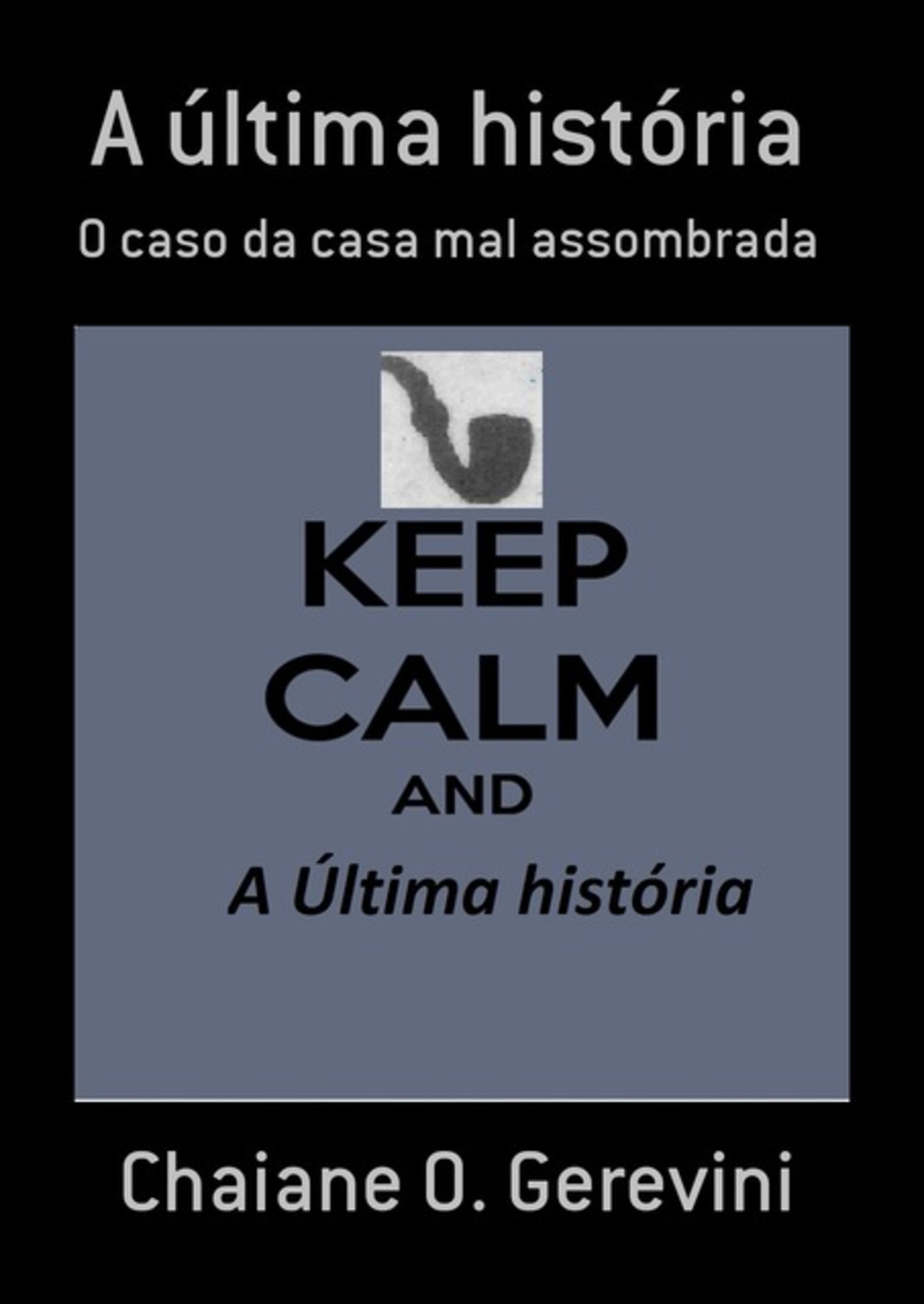 A Última História