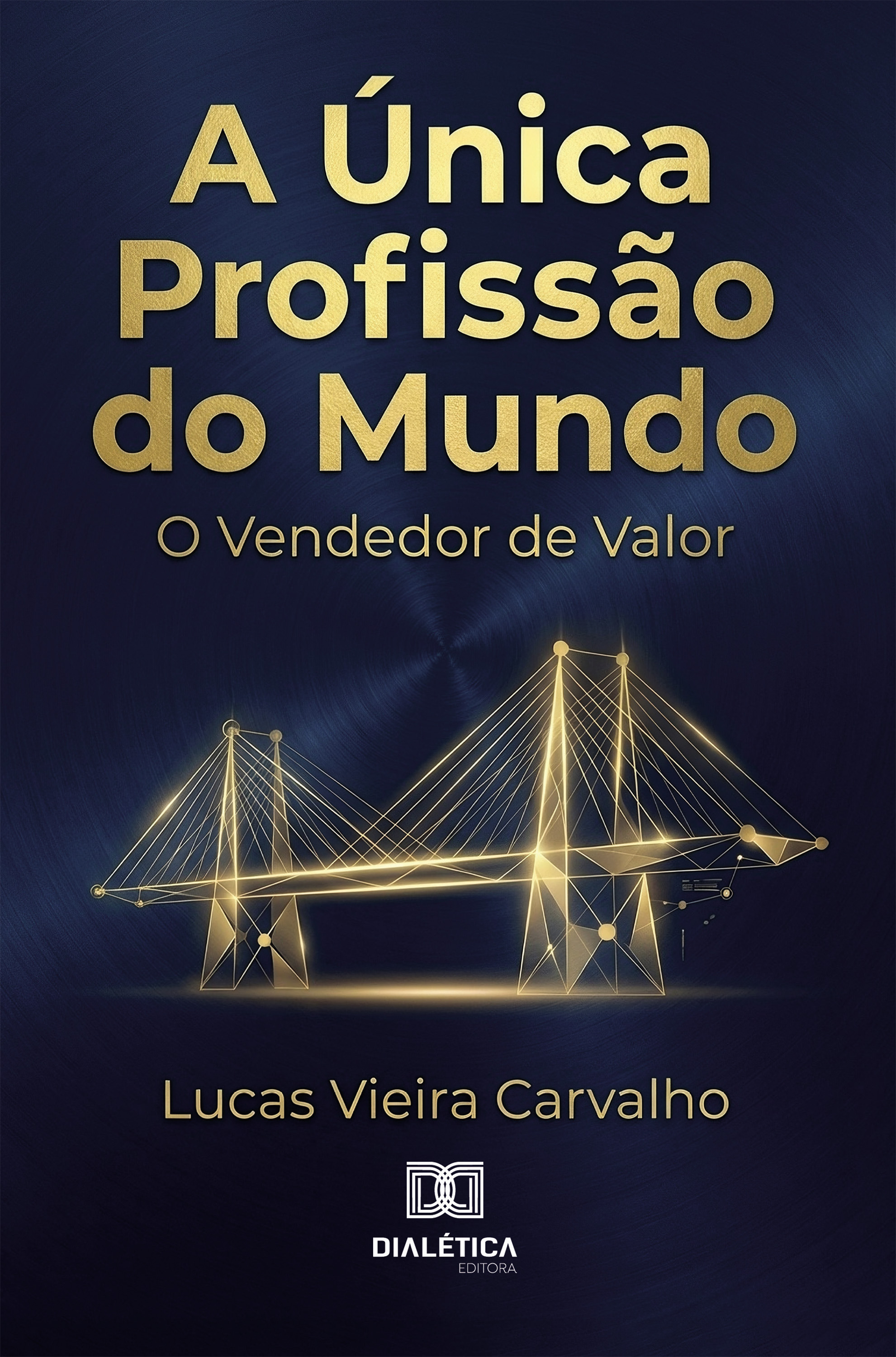 A Única Profissão do Mundo
