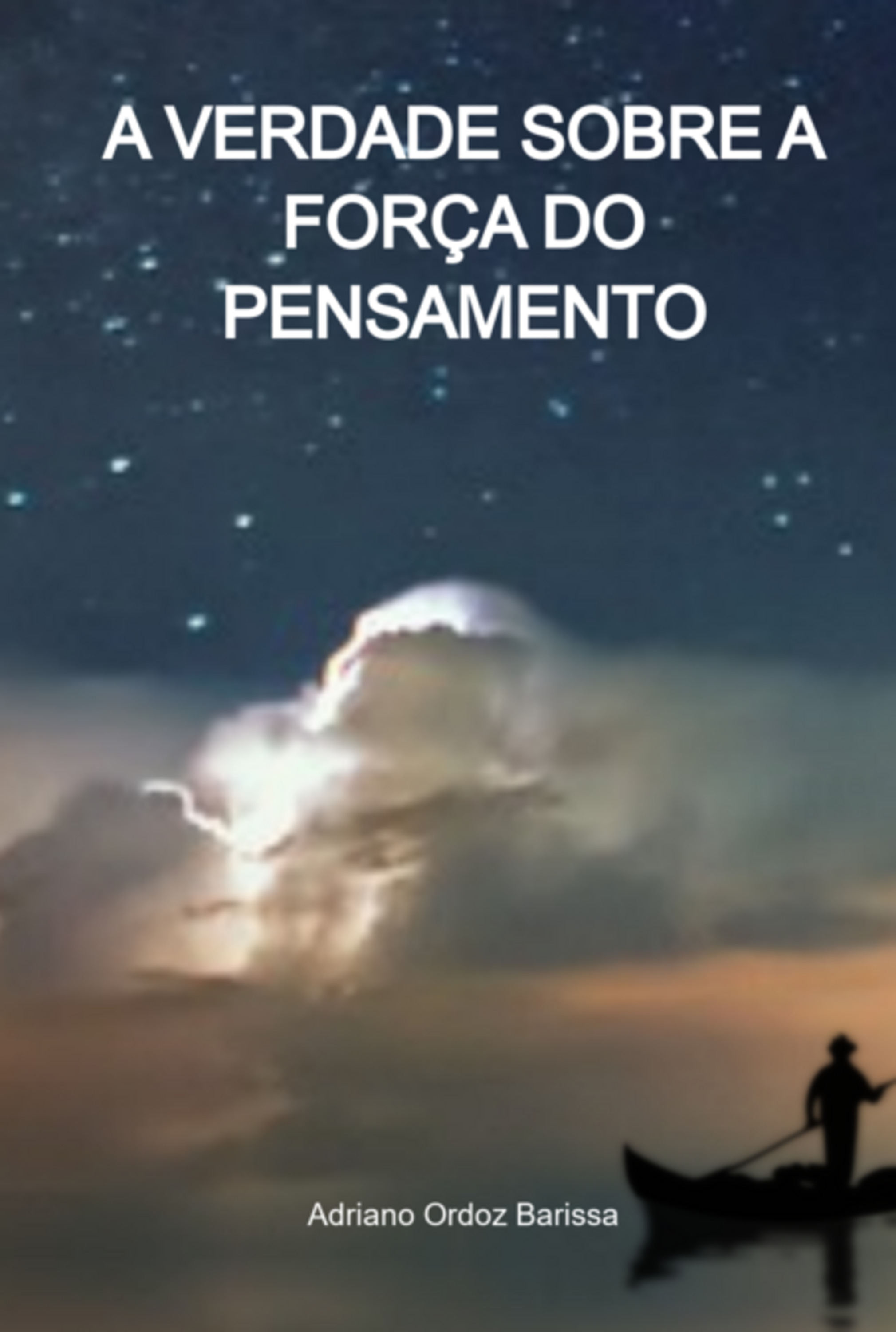 A Verdade Sobre A Força Do Pensamento