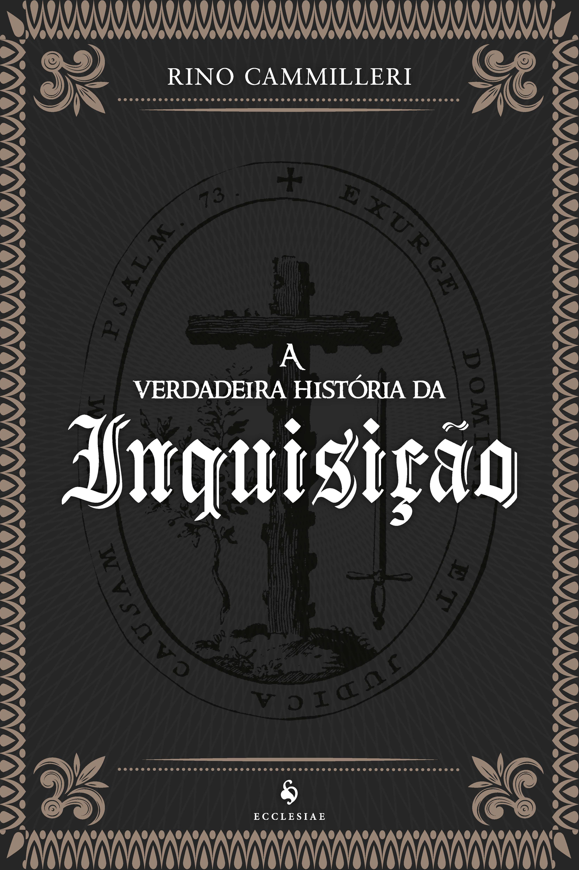 A Verdadeira História da Inquisição