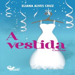 A Vestida - Contos