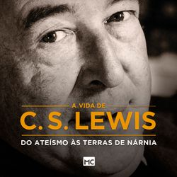 A Vida de C. S. Lewis