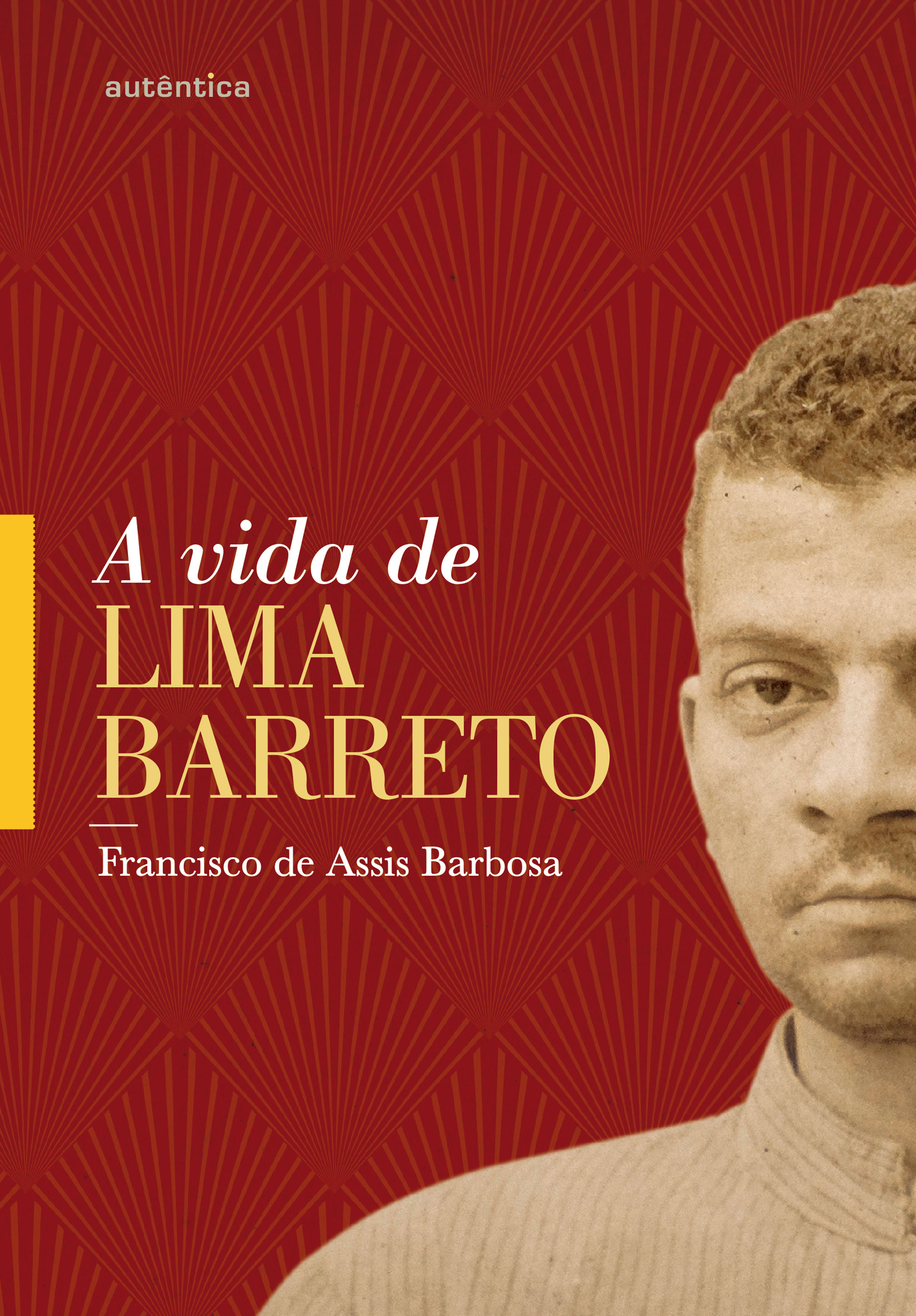 A vida de Lima Barreto