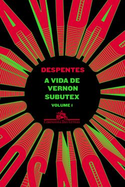 A vida de Vernon Subutex - Volume 1