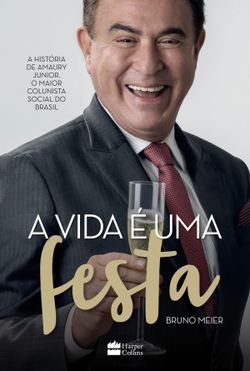 A vida é uma festa