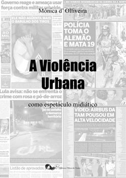 A Violência Urbana como espetáculo midiático