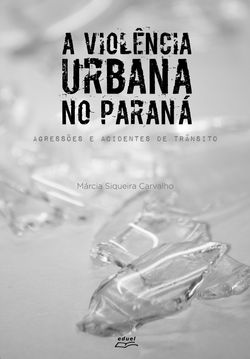 A violência urbana no Paraná
