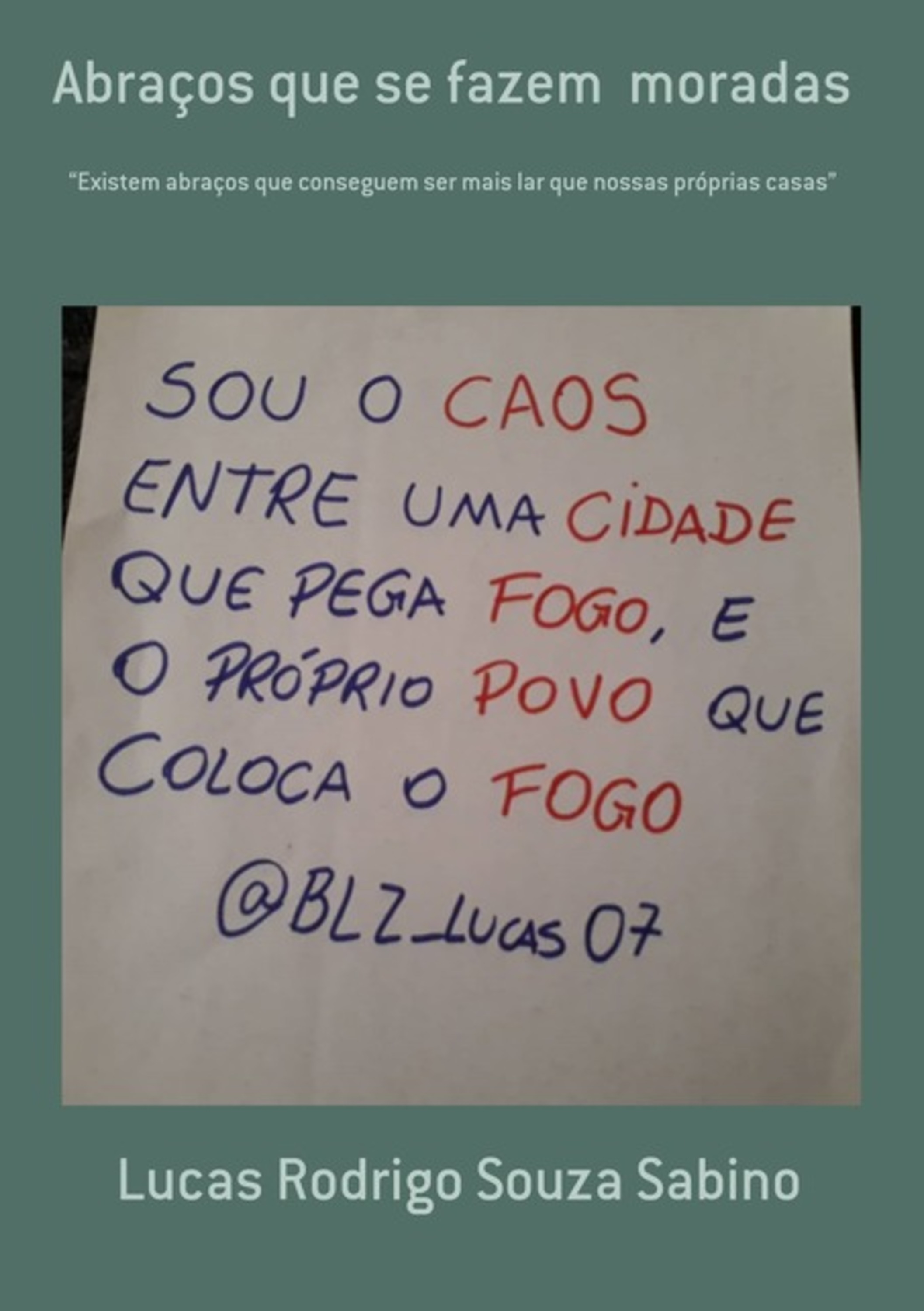 Abraços Que Se Fazem Moradas