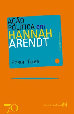 Ação política em Hannah Arendt