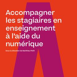 Accompagner les stagiaires en enseignement à l’aide du numérique