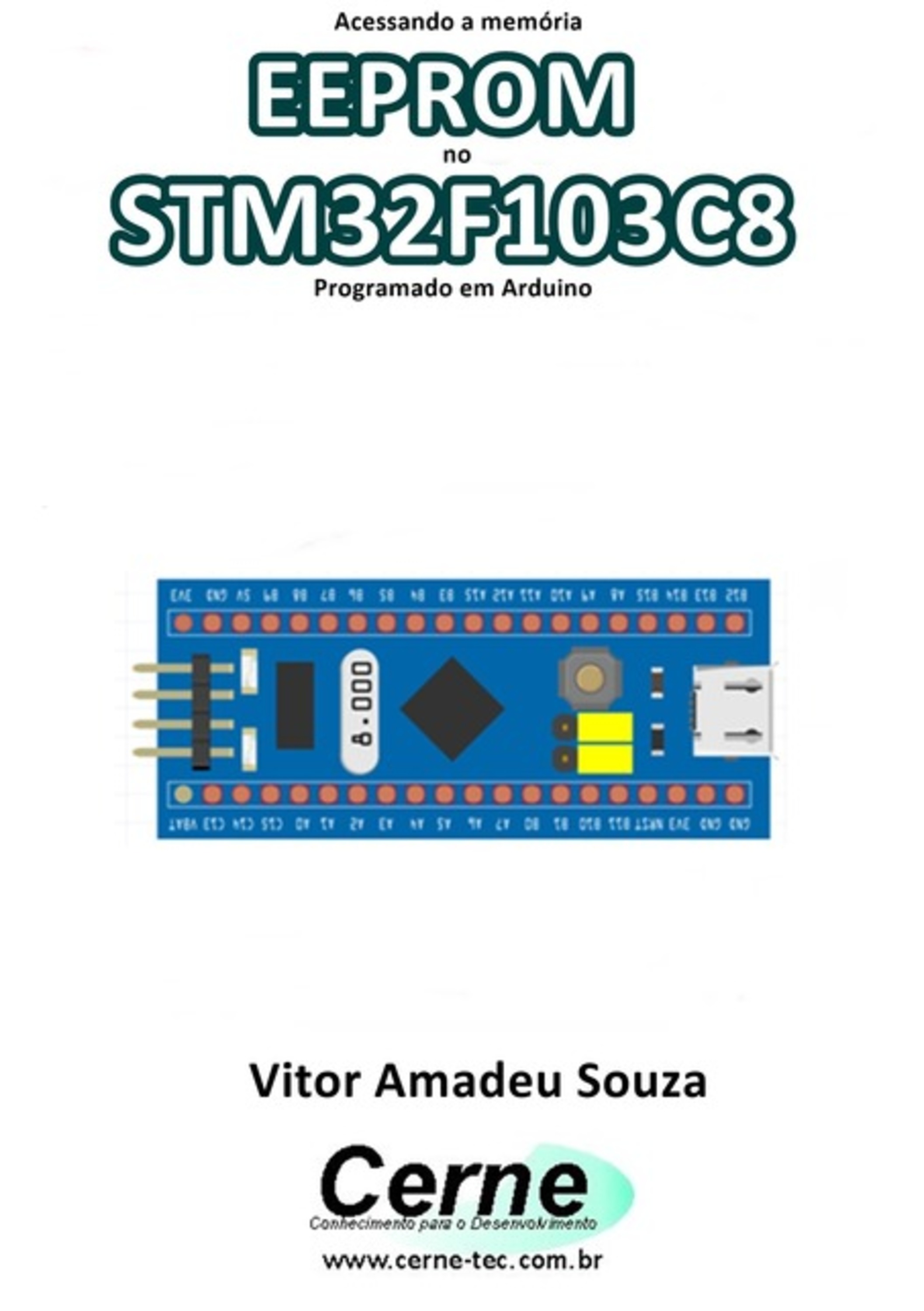 Acessando A Memória Eeprom No Stm32f103c8 Programado Em Arduino